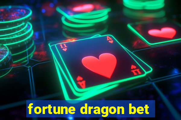 fortune dragon bet