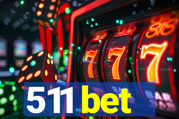 511 bet