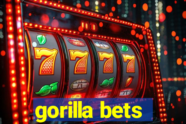 gorilla bets