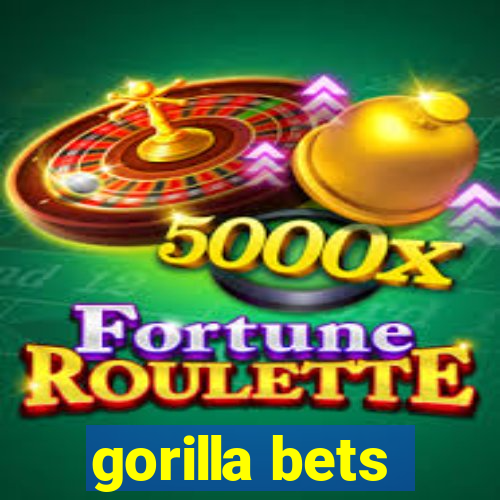 gorilla bets