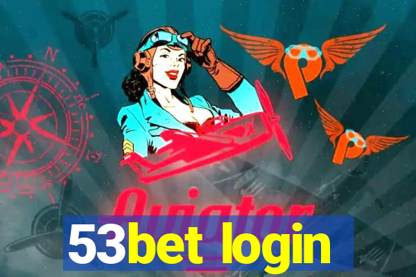 53bet login