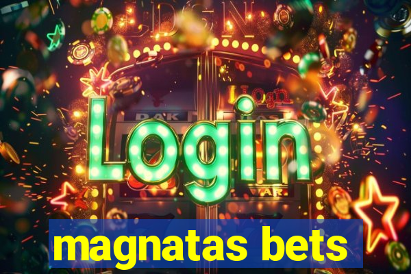 magnatas bets