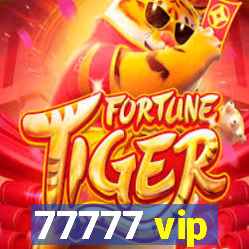 77777 vip