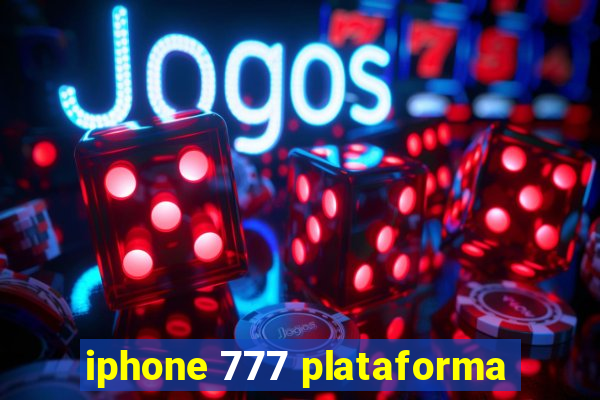 iphone 777 plataforma