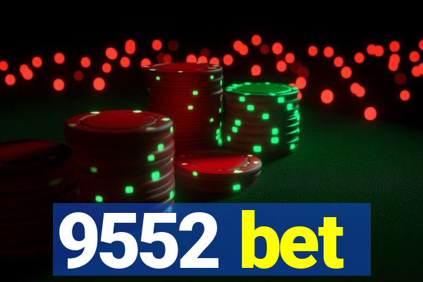 9552 bet
