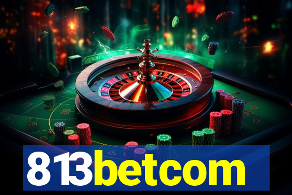 813betcom