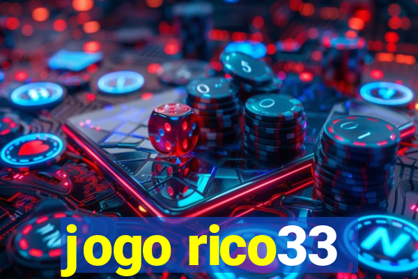 jogo rico33