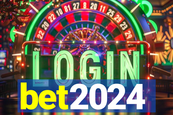 bet2024