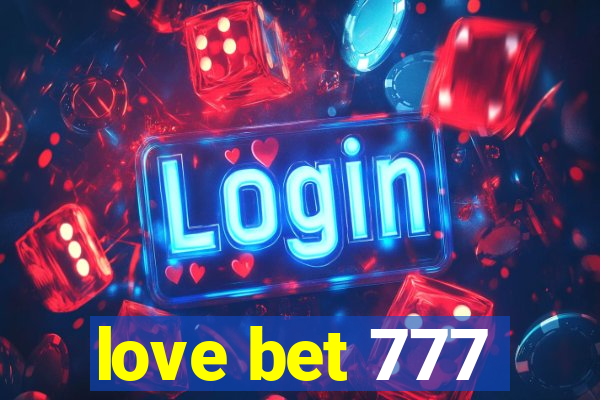 love bet 777