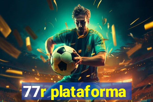77r plataforma