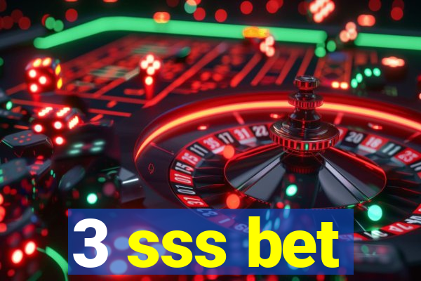 3 sss bet