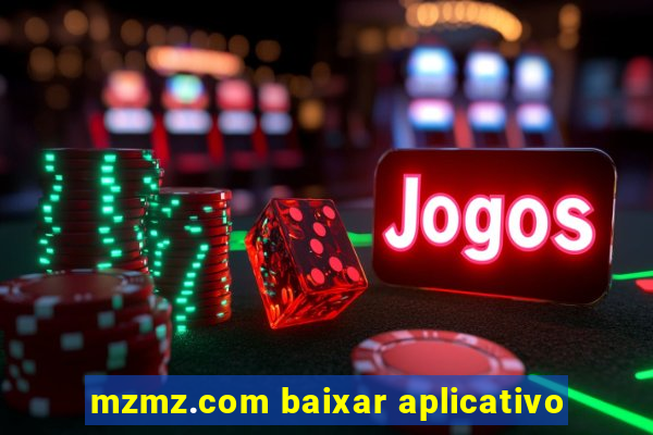 mzmz.com baixar aplicativo
