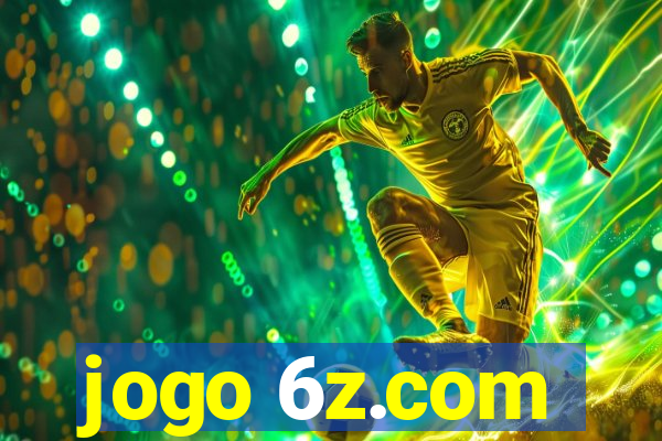 jogo 6z.com