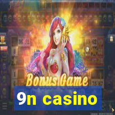 9n casino