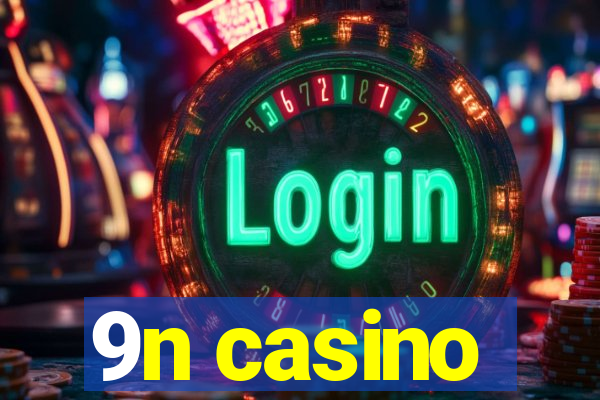 9n casino