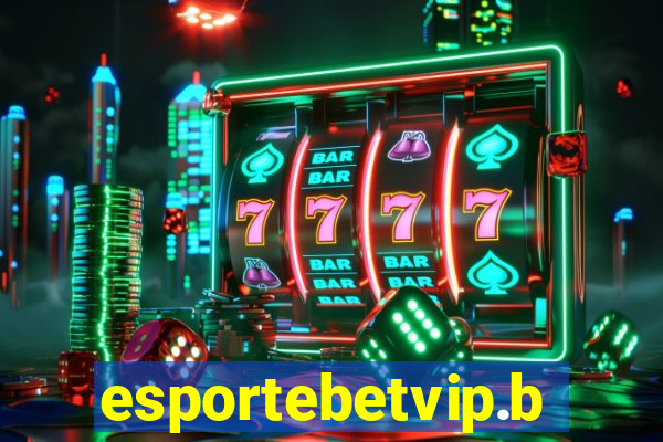esportebetvip.bet