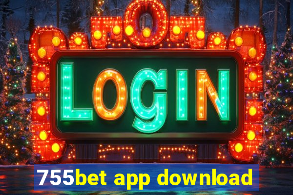 755bet app download
