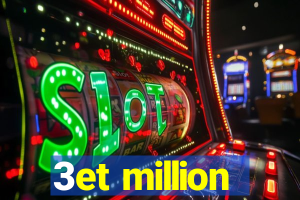 3et million