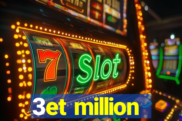 3et million