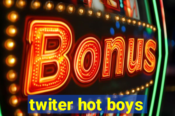 twiter hot boys