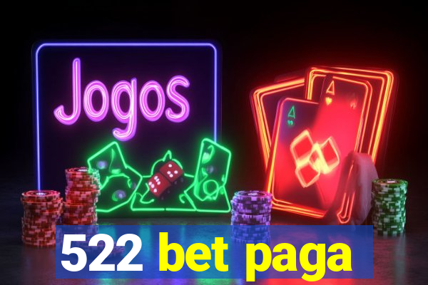 522 bet paga