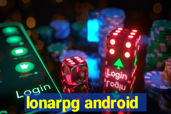 lonarpg android