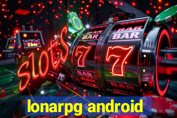 lonarpg android