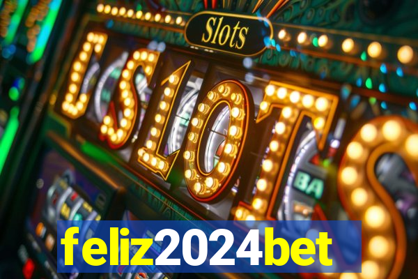 feliz2024bet