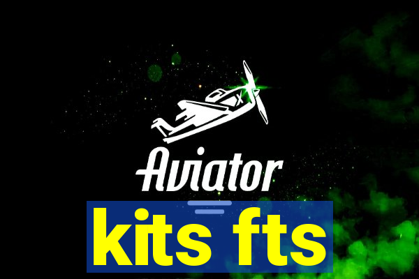 kits fts