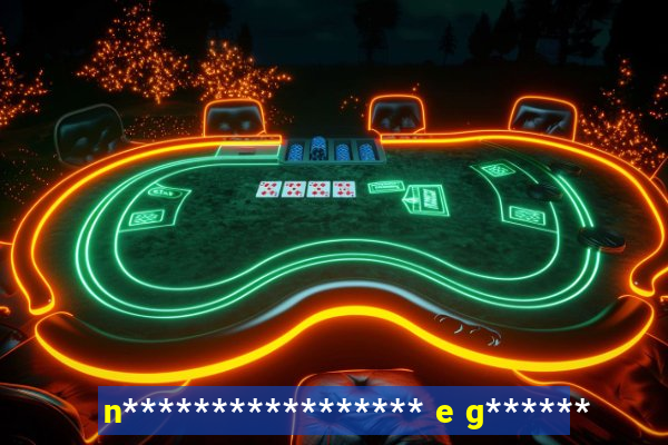 n***************** e g******