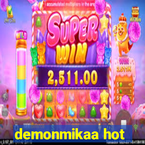 demonmikaa hot
