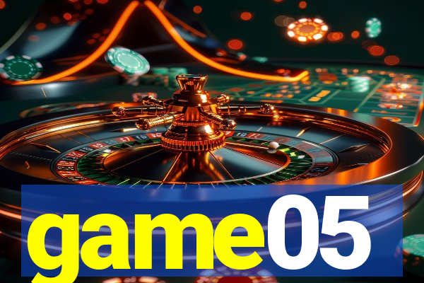 game05