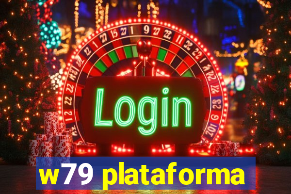 w79 plataforma