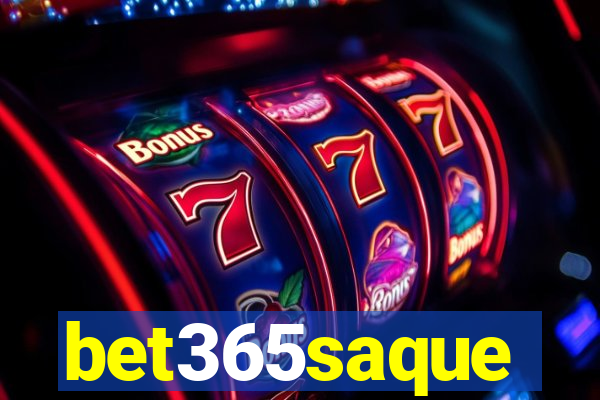 bet365saque