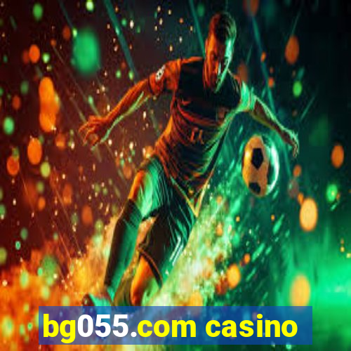 bg055.com casino