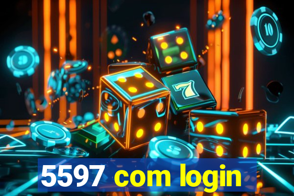 5597 com login