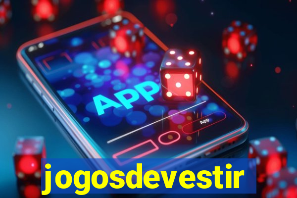 jogosdevestir