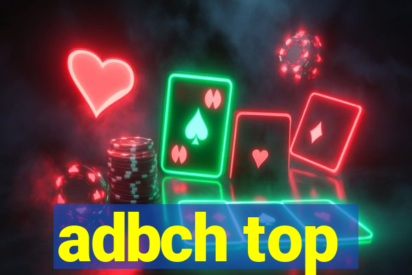adbch top