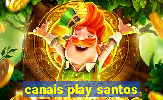 canais play santos