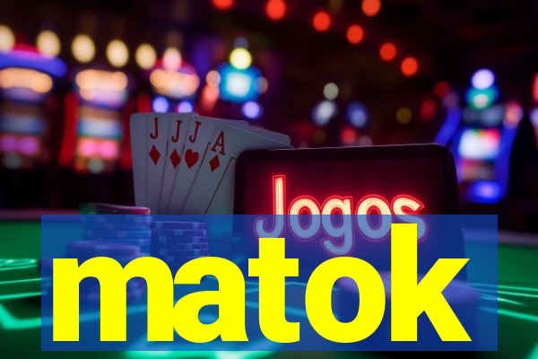 matok