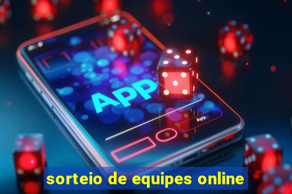sorteio de equipes online
