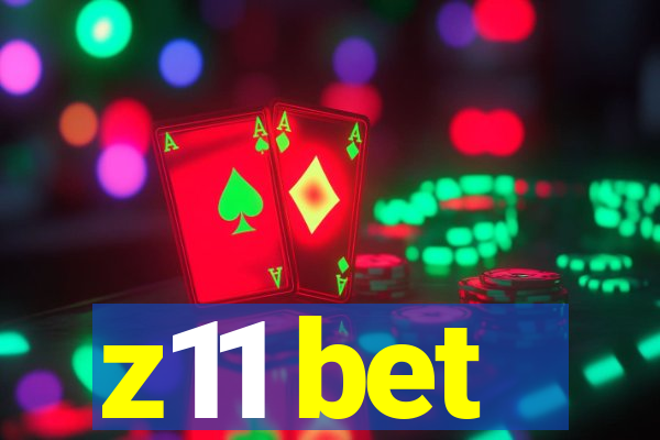 z11 bet