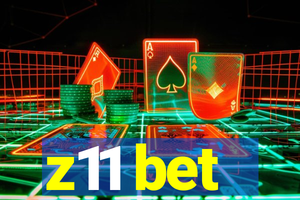 z11 bet
