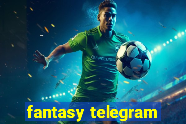 fantasy telegram