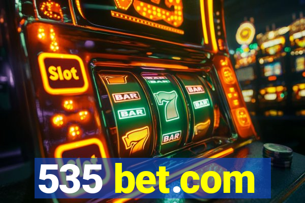 535 bet.com