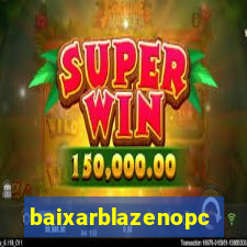 baixarblazenopc