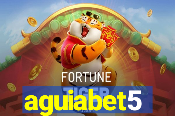 aguiabet5