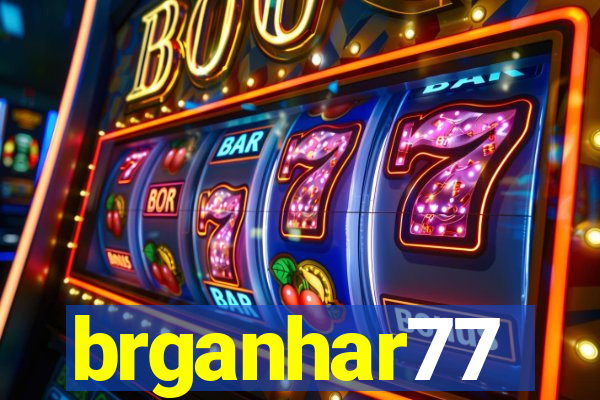 brganhar77