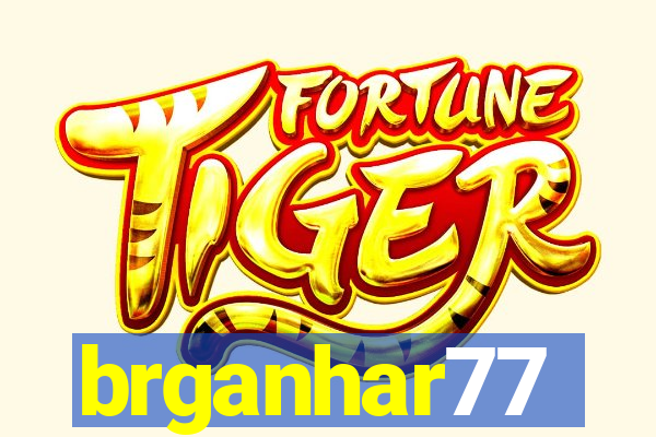 brganhar77
