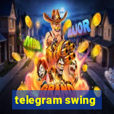 telegram swing